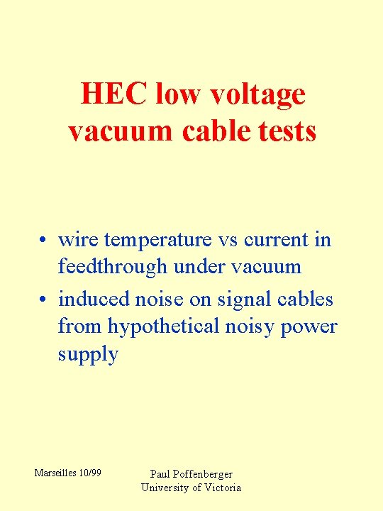 HEC low voltage vacuum cable tests • wire temperature vs current in feedthrough under