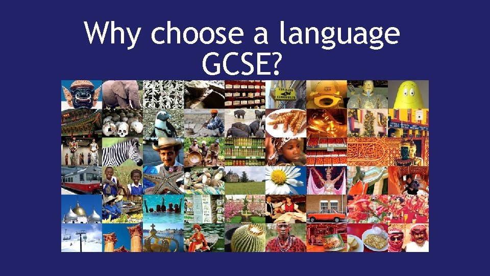 Why choose a language GCSE? 