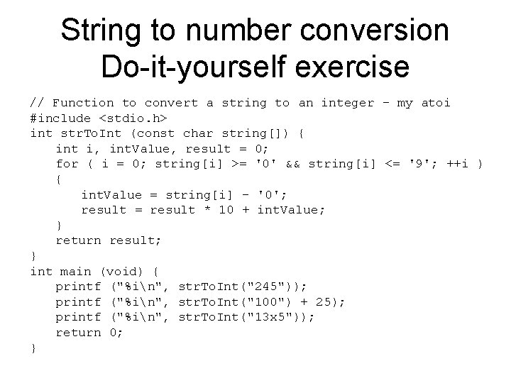 String to number conversion Do-it-yourself exercise // Function to convert a string to an