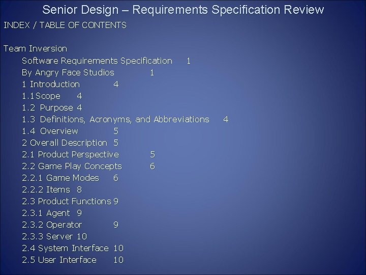 Senior Design – Requirements Specification Review INDEX / TABLE OF CONTENTS Team Inversion Software
