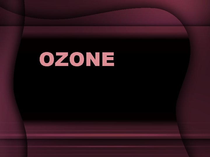 OZONE 