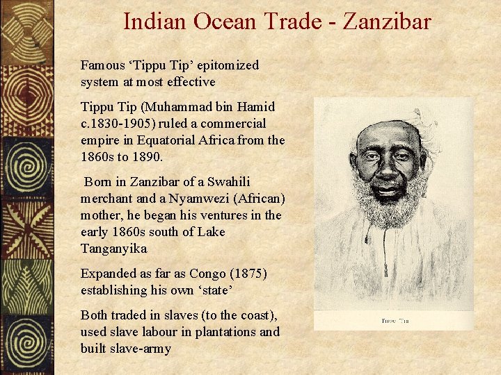 Indian Ocean Trade - Zanzibar Famous ‘Tippu Tip’ epitomized system at most effective Tippu