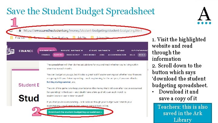 Save the Student Budget Spreadsheet 1 2 1. Visit the highlighted website and read