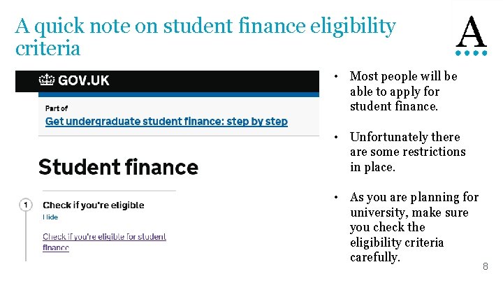 A quick note on student finance eligibility criteria • Most people will be able