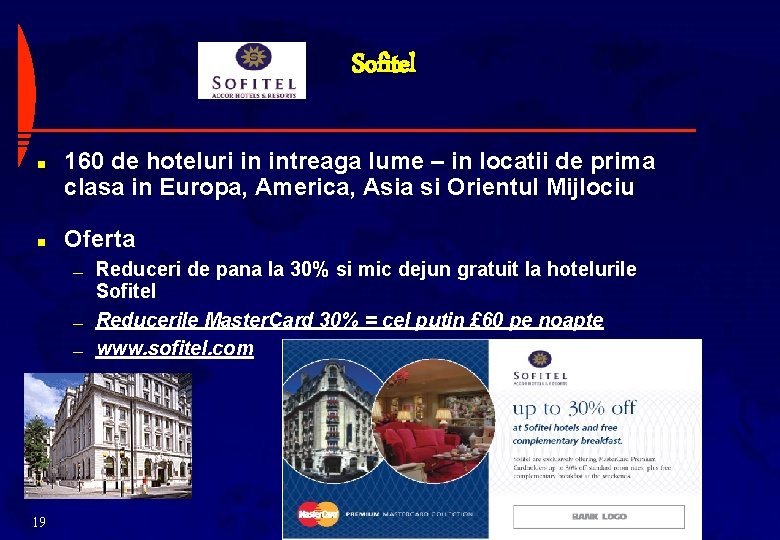 Sofitel n n 160 de hoteluri in intreaga lume – in locatii de prima