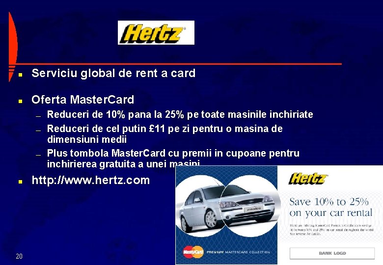 Hertz n Serviciu global de rent a card n Oferta Master. Card — —