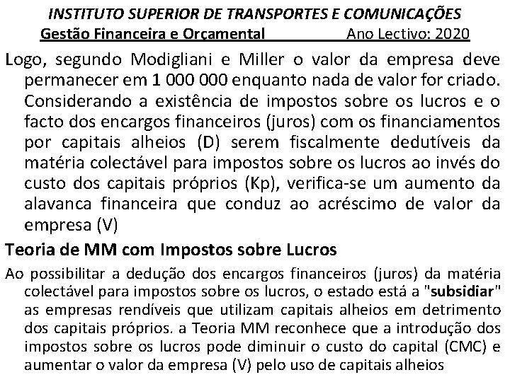 INSTITUTO SUPERIOR DE TRANSPORTES E COMUNICAÇÕES Gestão Financeira e Orçamental Ano Lectivo: 2020 Logo,