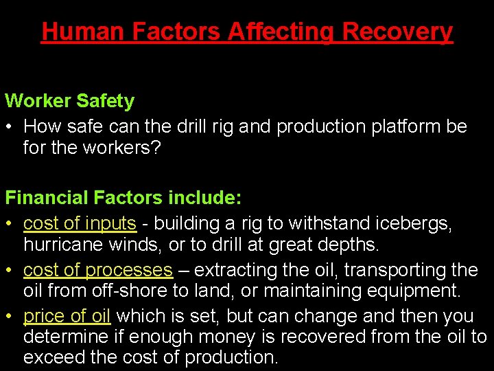 Human Factors Affecting Recovery Worker Safety • How safe can the drill rig and Human Factors Affecting Recovery Worker Safety • How safe can the drill rig and