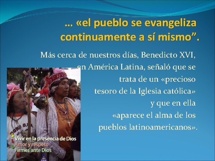 … «el pueblo se evangeliza continuamente a sí mismo”. Más cerca de nuestros días, … «el pueblo se evangeliza continuamente a sí mismo”. Más cerca de nuestros días,