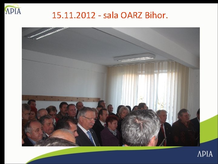 15. 11. 2012 - sala OARZ Bihor. 