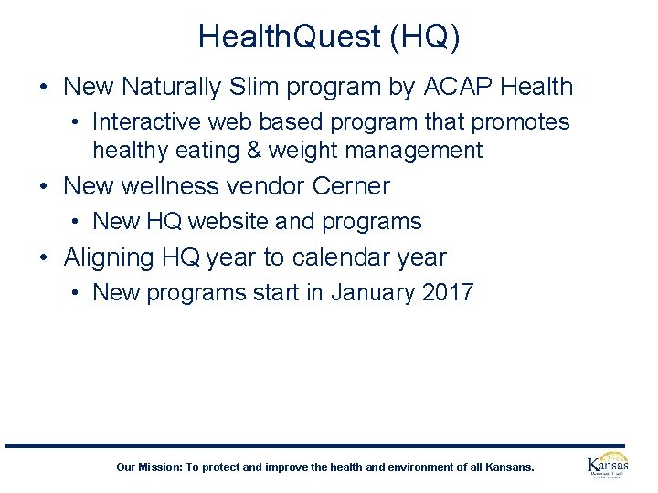 Health. Quest (HQ) • New Naturally Slim program by ACAP Health • Interactive web