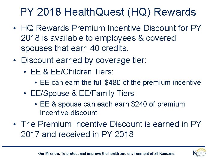 PY 2018 Health. Quest (HQ) Rewards • HQ Rewards Premium Incentive Discount for PY