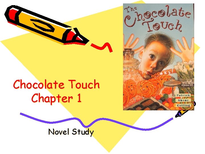 Chocolate Touch Chapter 1 Novel Study 