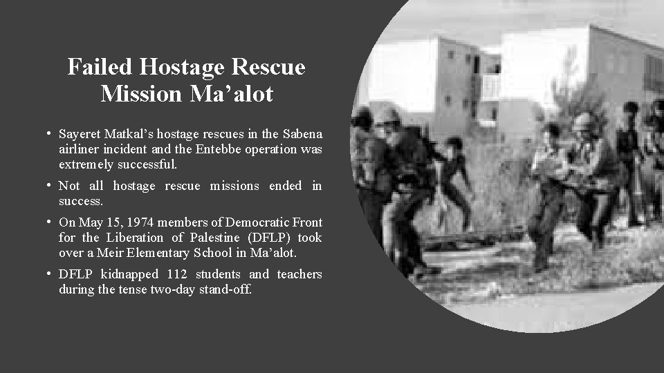 Failed Hostage Rescue Mission Ma’alot • Sayeret Matkal’s hostage rescues in the Sabena airliner