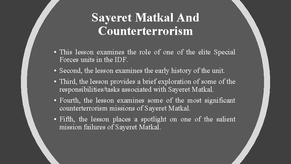 Sayeret Matkal And Counterterrorism • This lesson examines the role of one of the