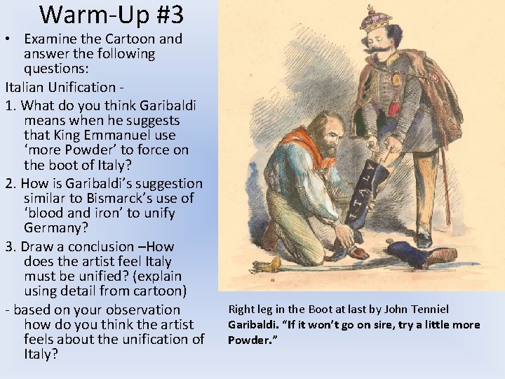 Warm-Up #3 • Examine the Cartoon and answer the following questions: Italian Unification 1.