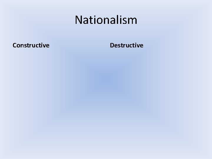 Nationalism Constructive Destructive 
