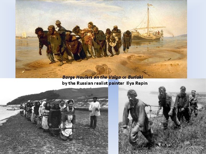 Barge Haulers on the Volga or Burlaki by the Russian realist painter Ilya Repin