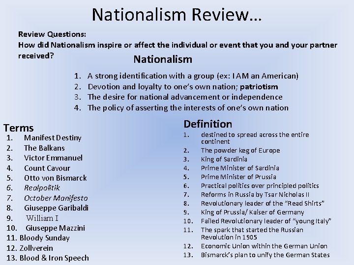 Nationalism Review… Review Questions: How did Nationalism inspire or affect the individual or event