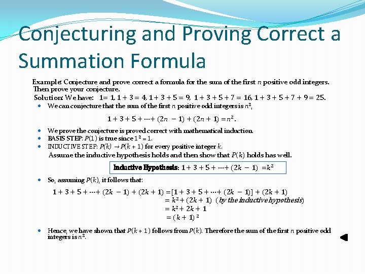 Conjecturing and Proving Correct a Summation Formula Example: Conjecture and prove correct a formula