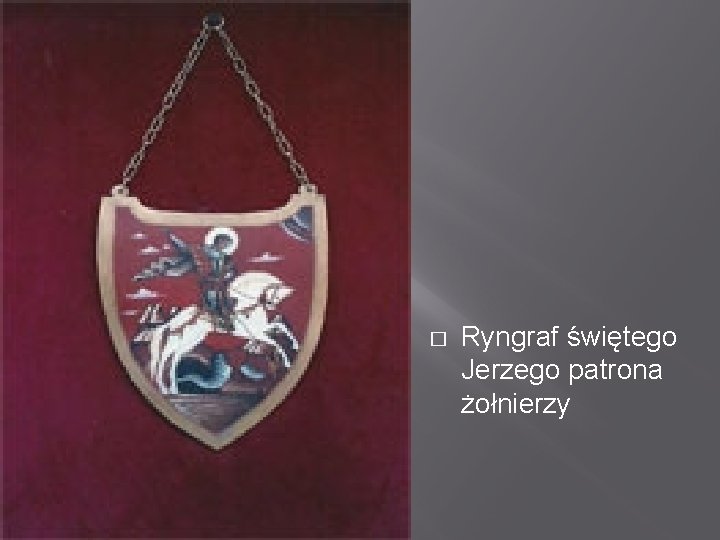 � Ryngraf świętego Jerzego patrona żołnierzy 