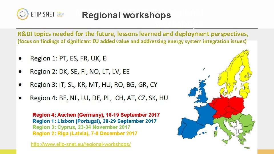 Main inputsworkshops from the regional Regional workshops R&DI topics needed for the future, lessons