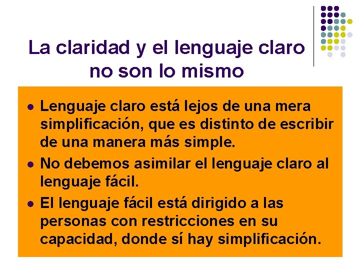 La claridad y el lenguaje claro no son lo mismo l l l Lenguaje