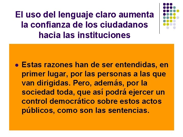 El uso del lenguaje claro aumenta la confianza de los ciudadanos hacia las instituciones