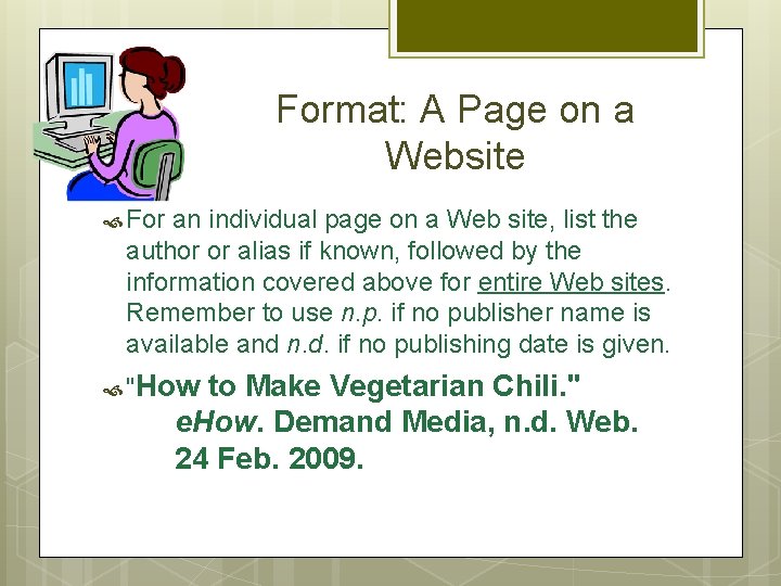 Format: A Page on a Website For an individual page on a Web site,