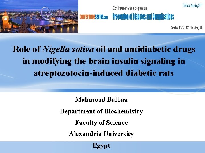 Role of Nigella sativa oil and antidiabetic drugs in modifying the brain insulin signaling