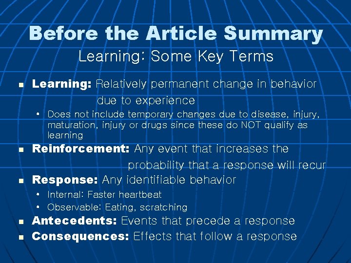 Before the Article Summary Learning: Some Key Terms n Learning: Relatively permanent change in