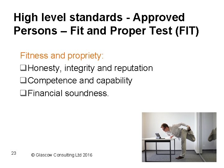 High level standards - Approved Persons – Fit and Proper Test (FIT) Fitness and
