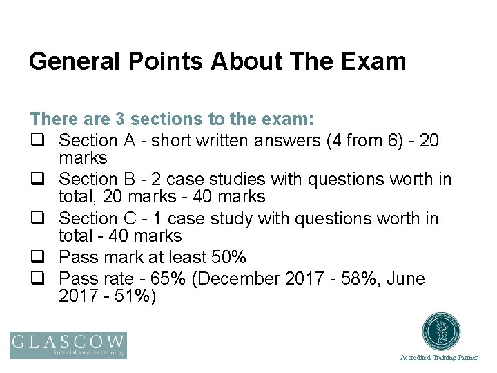 General Points About The Exam There are 3 sections to the exam: q Section