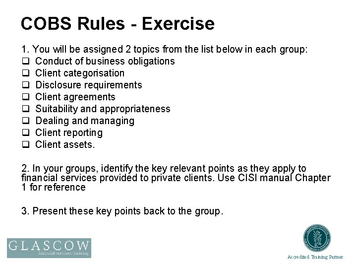 COBS Rules - Exercise 1. You will be assigned 2 topics from the list