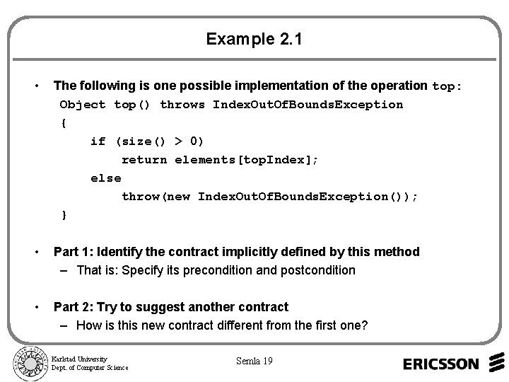 Example 2. 1 • The following is one possible implementation of the operation top:
