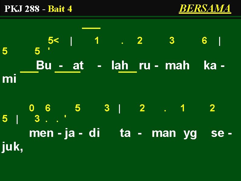 BERSAMA PKJ 288 - Bait 4 5 5< 5 ' | Bu - at