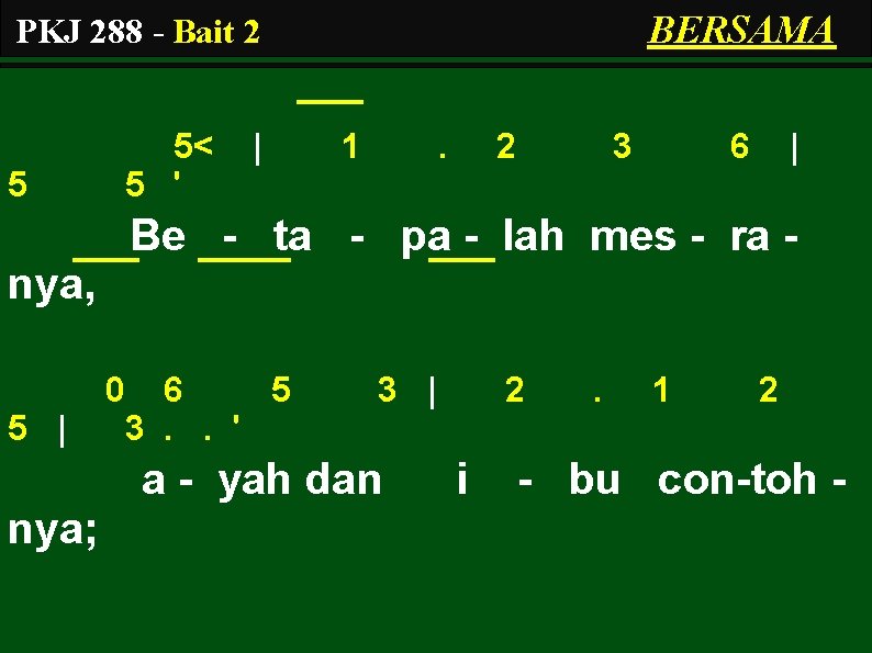 BERSAMA PKJ 288 - Bait 2 5 5< 5 ' | 1 . 2