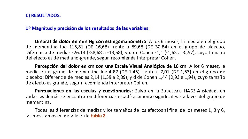 C) RESULTADOS. 1º Magnitud y precisión de los resultados de las variables: Umbral de