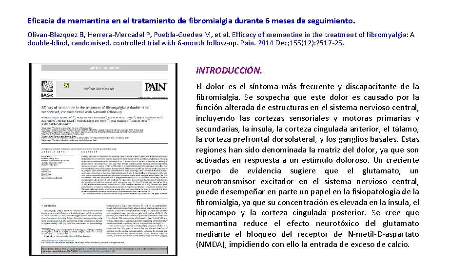 Eficacia de memantina en el tratamiento de fibromialgia durante 6 meses de seguimiento. Olivan-Blazquez