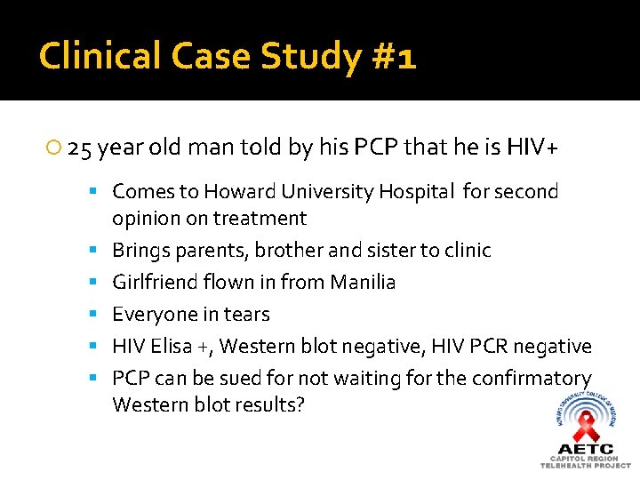 Clinical Case Study #1 25 year old man told by his PCP that he