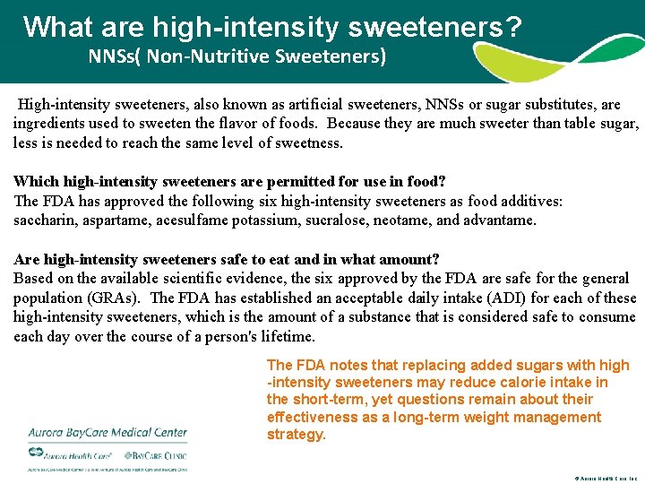 What are high-intensity sweeteners? NNSs( Non-Nutritive Sweeteners) High-intensity sweeteners, also known as artificial sweeteners, What are high-intensity sweeteners? NNSs( Non-Nutritive Sweeteners) High-intensity sweeteners, also known as artificial sweeteners,