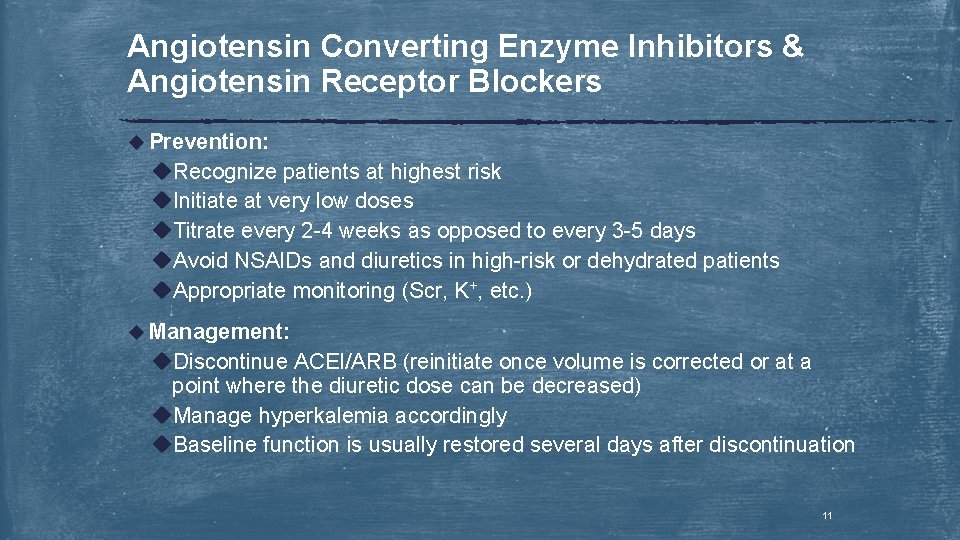 Angiotensin Converting Enzyme Inhibitors & Angiotensin Receptor Blockers u Prevention: u. Recognize patients at