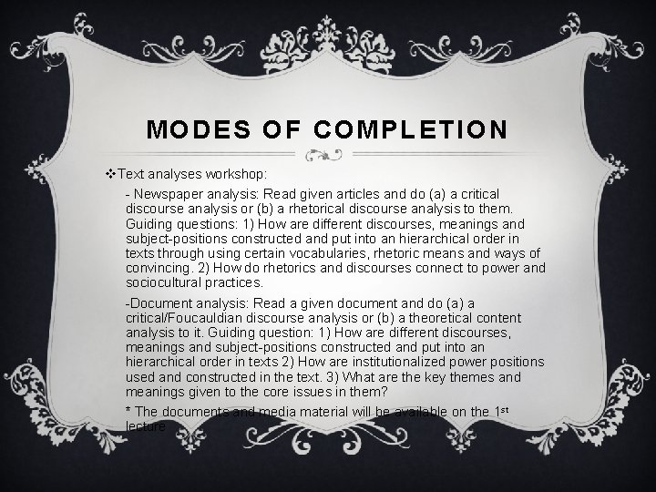 MODES OF COMPLETION v. Text analyses workshop: - Newspaper analysis: Read given articles and