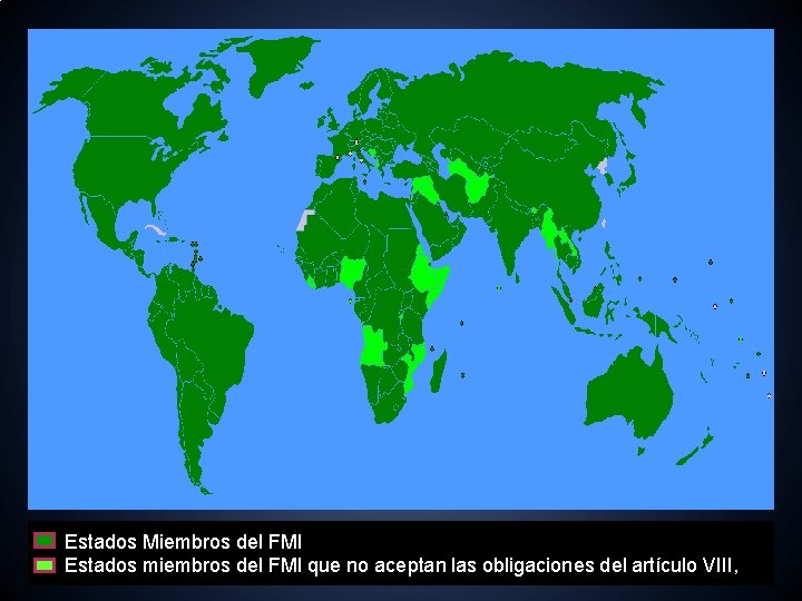 Estados Miembros del FMI Estados miembros del FMI que no aceptan las obligaciones del