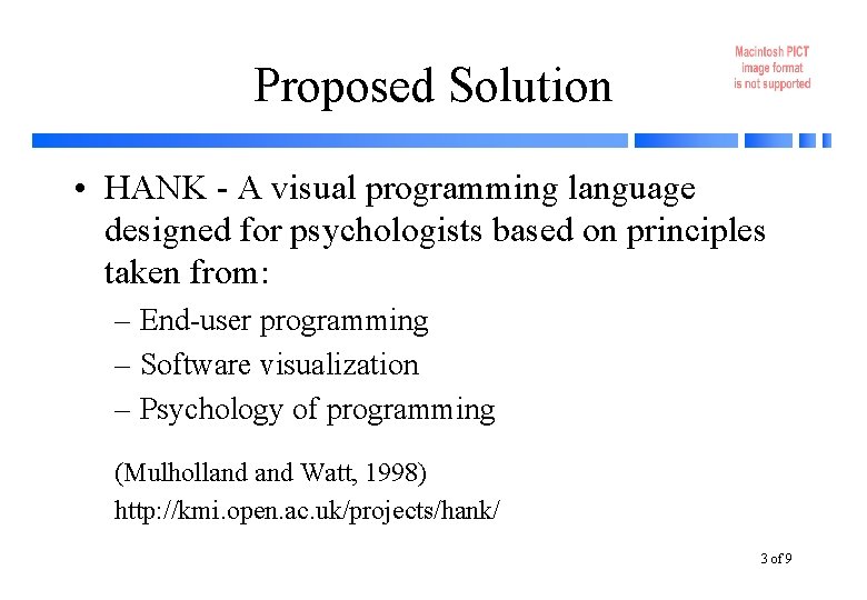 Proposed Solution • HANK - A visual programming language designed for psychologists based on Proposed Solution • HANK - A visual programming language designed for psychologists based on