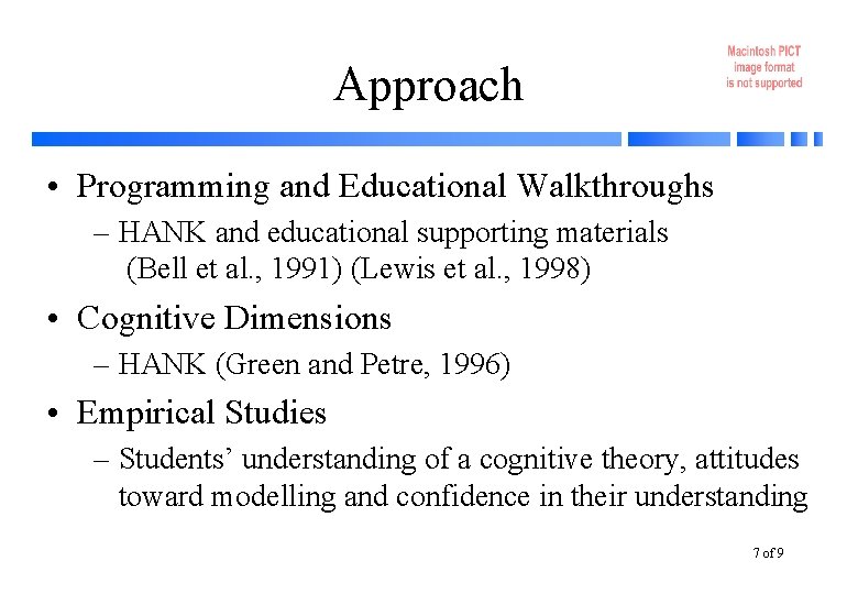 Approach • Programming and Educational Walkthroughs – HANK and educational supporting materials (Bell et Approach • Programming and Educational Walkthroughs – HANK and educational supporting materials (Bell et