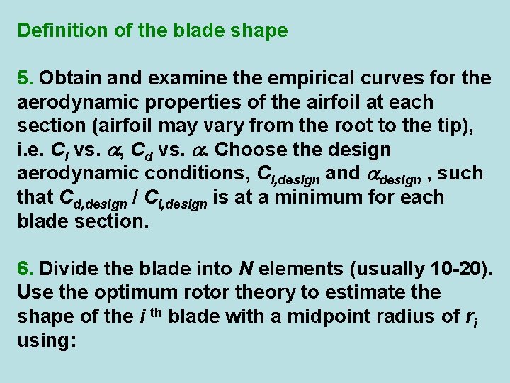 Definition of the blade shape 5. Obtain and examine the empirical curves for the