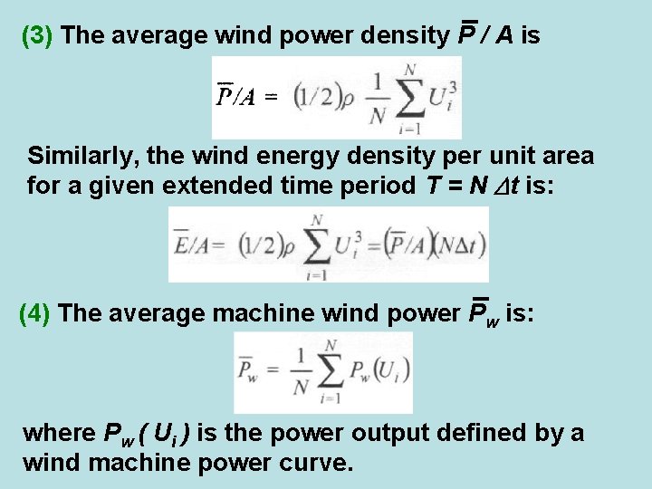 (3) The average wind power density P / A is Similarly, the wind energy