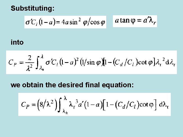 Substituting: into we obtain the desired final equation: 