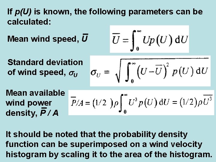 If p(U) is known, the following parameters can be calculated: Mean wind speed, U